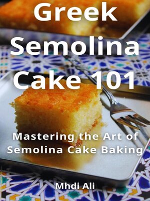 cover image of Greek Semolina Cake 101